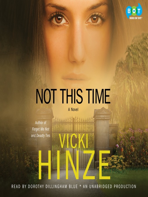 Title details for Not This Time by Vicki Hinze - Available